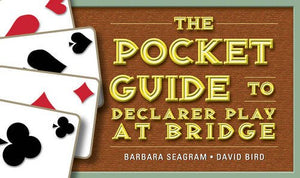 The Pocket Guide to Declarer Play at Bridge 