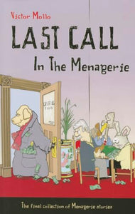 Last Call in the Menagerie 