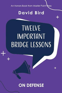 Twelve Important Bridge Lessons 