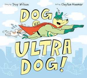 Dog vs. Ultra Dog