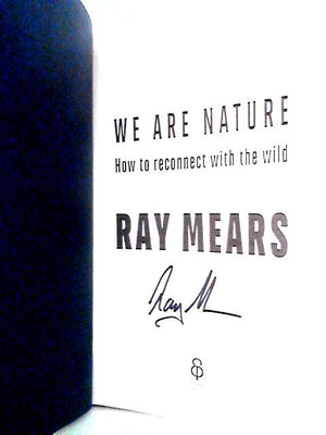 We Are Nature - How to Reconnect with the Wild