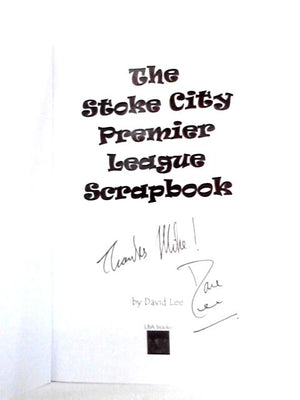The Stoke City Premier League Scrapbook