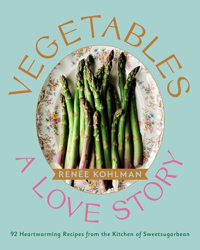 Vegetables: A Love Story