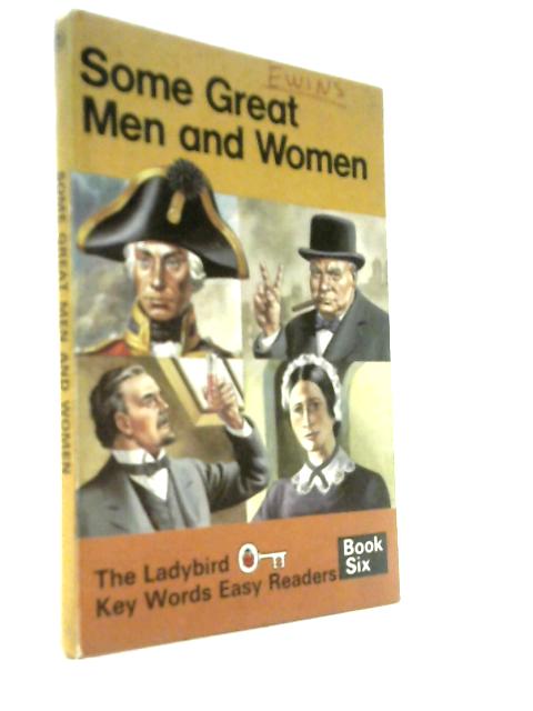 Some Great Men And Women