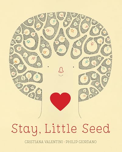 Stay, Little Seed