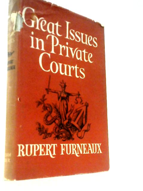 Great Issues In Private Courts
