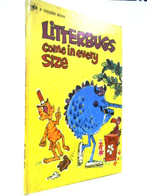 Litterbugs Come in Every Size