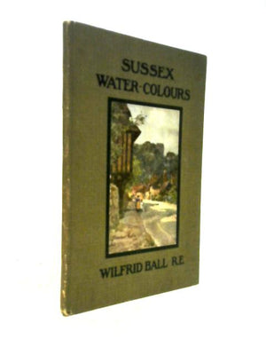 Some Sussex Water-Colours