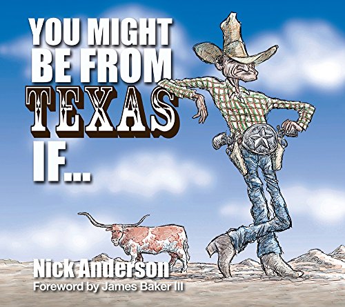You Might Be from Texas If...