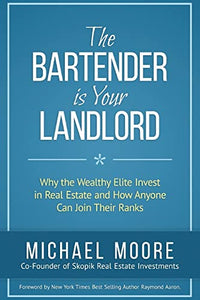 The Bartender Is Your Landlord 