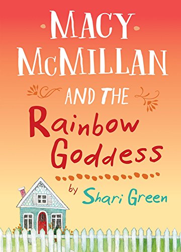 Macy McMillan and the Rainbow Goddess
