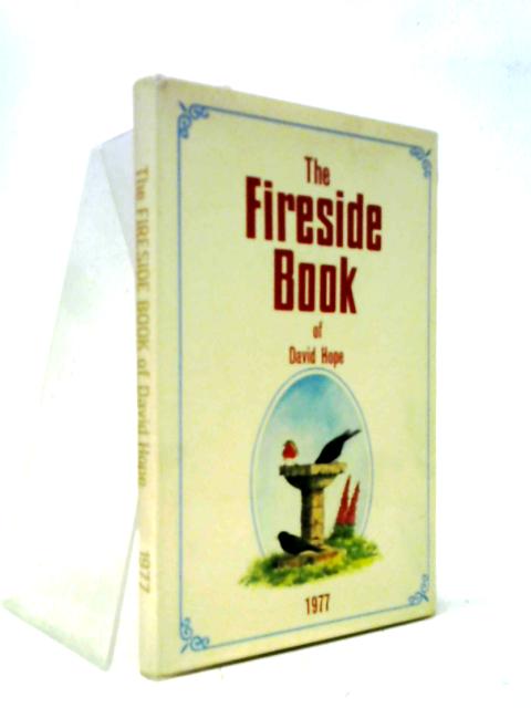The Fireside Book of David Hope 1977