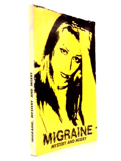 Migraine, Mystery and Misery