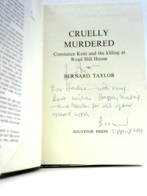 Cruelly Murdered: Constance Kent and the Killing at Road Hill House