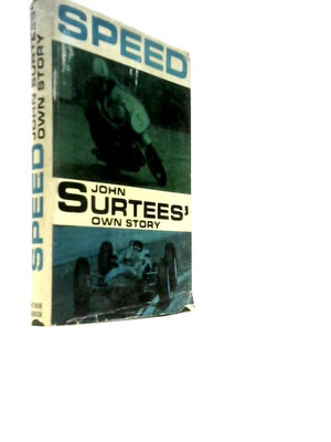 Speed, John Surtees' Own Story