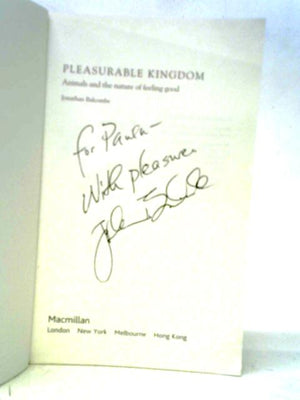 Pleasurable Kingdom: Animals and the Nature of Feeling Good (MacSci)