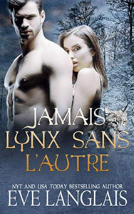 Jamais Lynx Sans L'Autre 