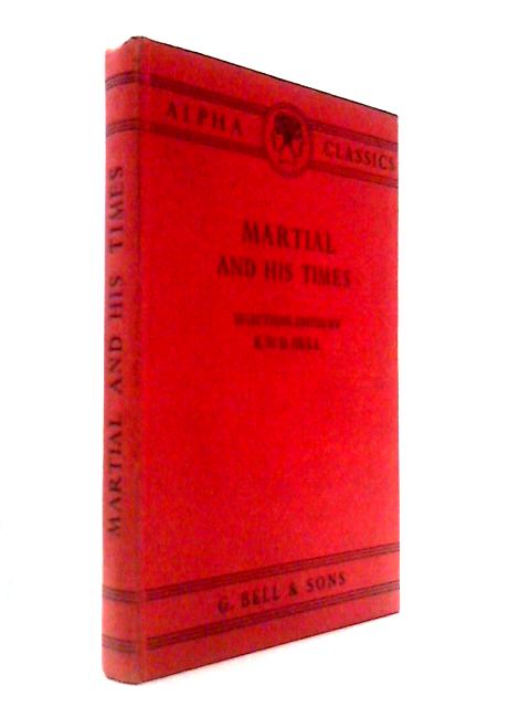 Martial and His Times - Selections from the Epigram