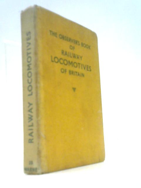 The Observer's Book of Railway Locomotives of Britain