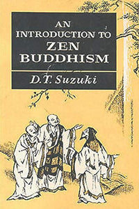 An Introduction to Zen Buddhism 