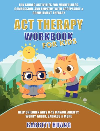 ACT Therapy Workbook for Kids