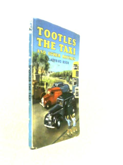 Tootles The Taxi And Other Rhymes (Ladybird Books)