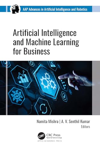 Artificial Intelligence and Machine Learning for Business