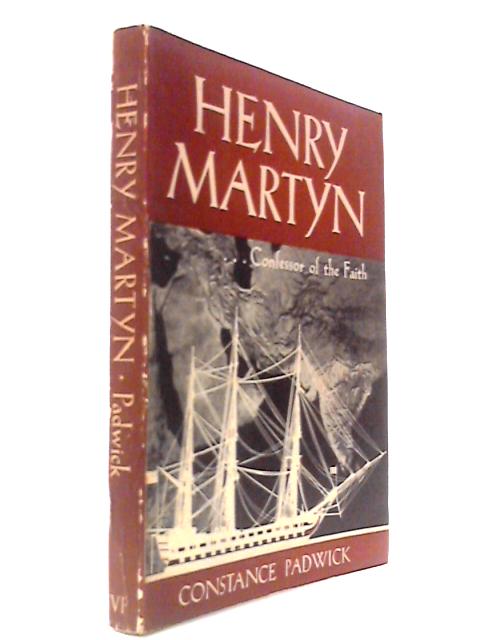 Henry Martyn - Confessor of the Faith
