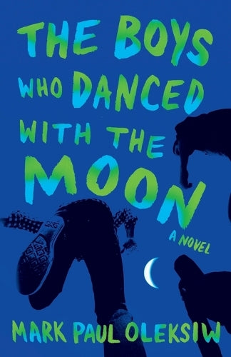 The Boys Who Danced With The Moon
