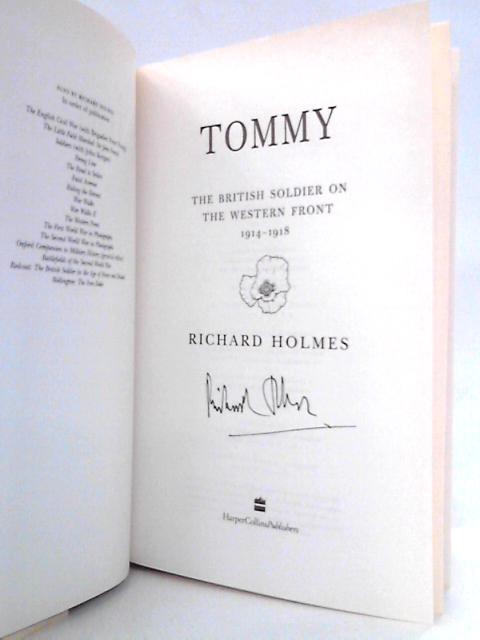 Tommy - The British Soldier on The Western Front 1914-1918