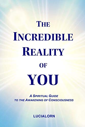 The Incredible Reality of You