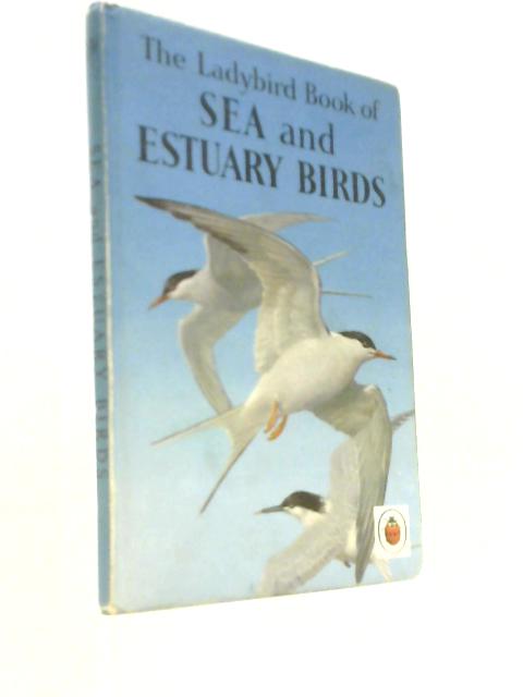 The Ladybird Book of Sea and Estuary Birds (Ladybird nature books)