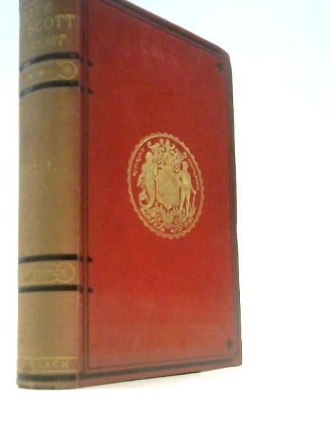 Memoirs of the Life of Sir Walter Scott, Bart Vol. I
