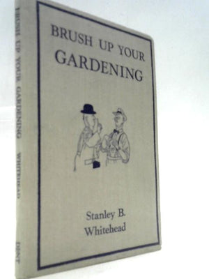 Brush Up Your Gardening