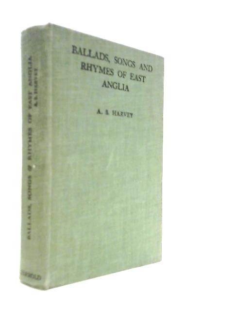 Ballads, Songs And Rhymes Of East Anglia