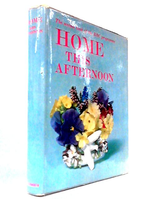 The Second Book of Home This Afternoon [Anthology]
