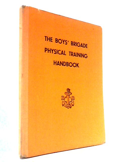 The Boys' Brigade Physical Training Handbook