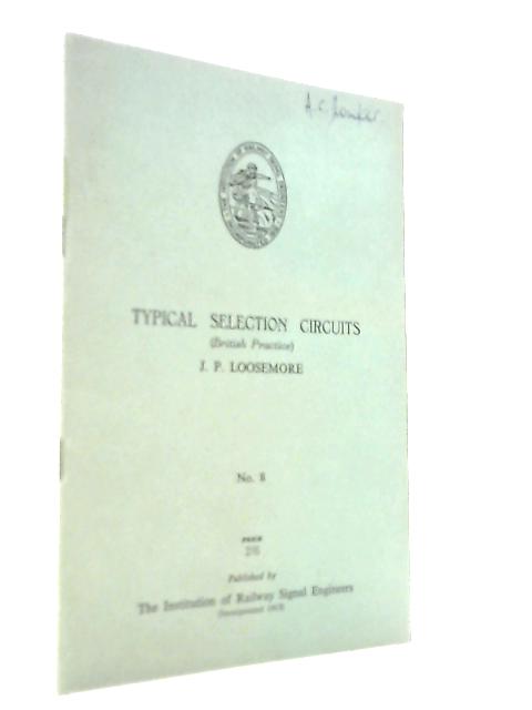 Typical Selection Circuits (British Practice) (Booklet No 8)