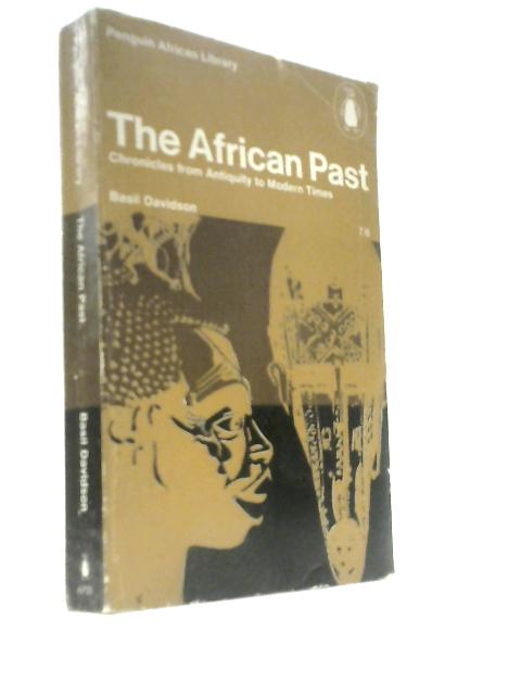 The African Past: Chronicles From Antiquity To Modern Times