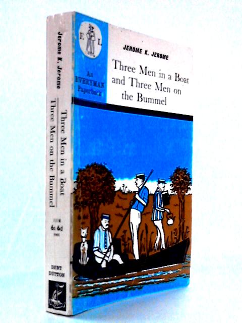 Three Men In A Boat - To Say Nothing Of The Dog & Three Men On The Bummel
