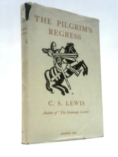 The Pilgrim's Regress