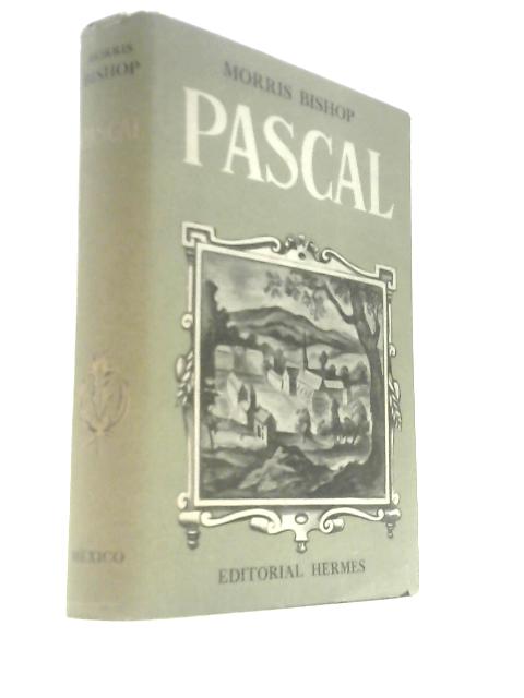 Pascal: La Vida Del Genio