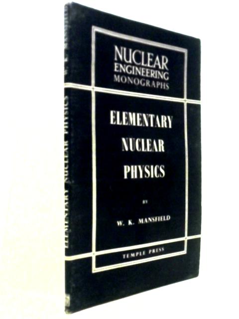 Elementary Nuclear Physics