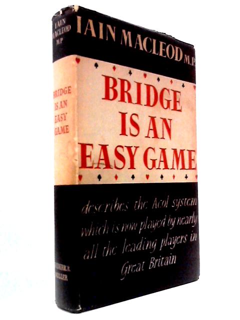 Bridge Is An Easy Game