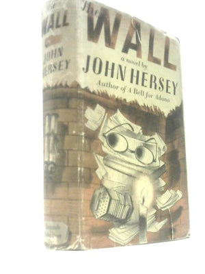 The Wall, A Novel