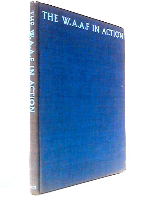 The W.A.A.F In Action