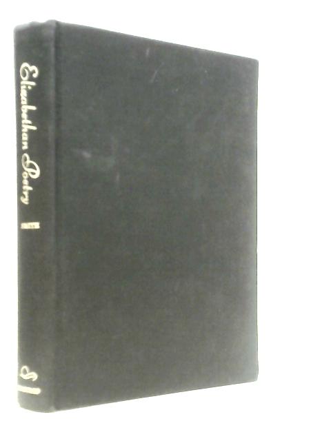 Elizabethan Poetry: A Study in Conventions, Meaning, and Expression
