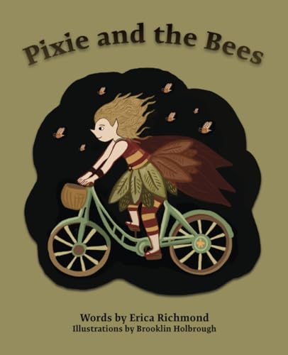 Pixie and the Bees