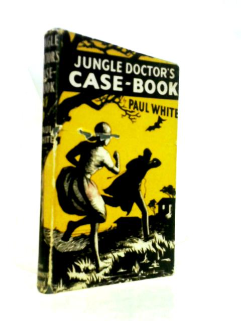 Jungle Doctor's Case Book