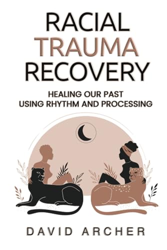 Racial Trauma Recovery